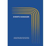 EVENTS MANAGER: Journal, Notes, Ideas, Actions, Priorities, Checklists, Milestones, Log | Daily Goals, Event-Planning Notes & Workflow Tool & To-Do ... Event-Management Gifts & Professional Teams