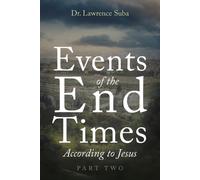 Events of the End Times According to Jesus