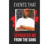 Events That Separated Me From The Gang