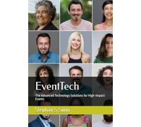 EventTech: The Advanced Technology Solutions for High-Impact Events