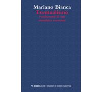 Eventualismo. Fondamenti di una metafisica eventuale - Bianca Mariano