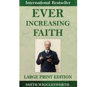 Ever Increasing Faith