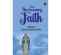 Ever Increasing Faith