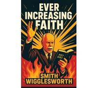 Ever Increasing Faith