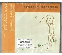 EVER POP/NEXT BREAK~ALL SEASON LADY’S VOCAL COLLECTION~