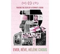 Ever, Reve, Helene Cixous
