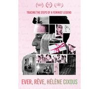 Ever, Reve, Helene Cixous (DVD)