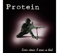 Ever Since I Was a Kid by Protein