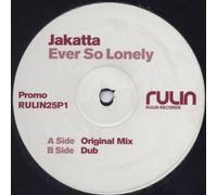 Ever So Lonely - Jakatta 12"
