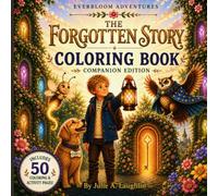 EverBloom Adventures: The Forgotten Story: An Adventure Coloring Book