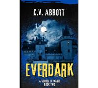 Everdark: A School of Magic - Book Two