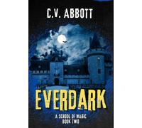 Everdark: A School of Magic - Book Two