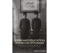 Evered, Emine O. Empire And Education Under The Ottomans Politics, Re Book NUOVO