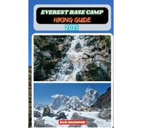 Everest Base Camp Hiking Guide 2025