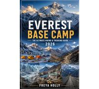 EVEREST BASE CAMP HIKING GUIDE 2026: 10