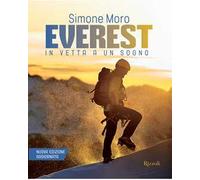 Everest. In Vetta A Un Sogno - Simone Moro - 2023