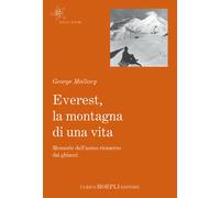 Everest, la montagna di una vita. Memorie dell'uomo riemerso dai