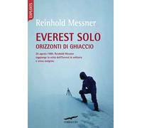 Everest solo. Orizzonti di ghiaccio