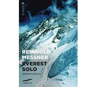 Everest solo. Orizzonti di ghiaccio
