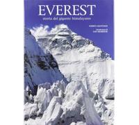 Everest. Storia del gigante himalayano. Ediz. illustrata