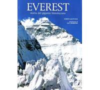 Everest. Storia del gigante himalayano. Ediz. illustrata