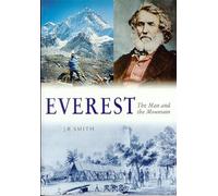 Everest - the Man and the Mountain: The Man and the Mountain