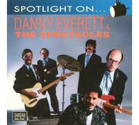 Everett, Danny - Spotlight On