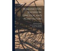 Everett Eugene Edwards Tho Washington, Jefferson, Lincoln, an (Copertina rigida)