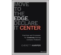 Everett Harper Move to the Edge, Declare it Center (Copertina rigida)