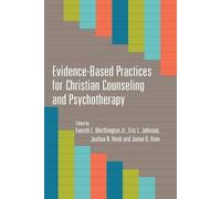 Everett L. Worthington Jr. Joshua Evidence-Based Practices for Chri (Tascabile)