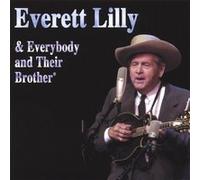 Everett Lilly & Everybody and Their Brother