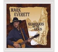 Everett, Mark - Guardians Of The Grain