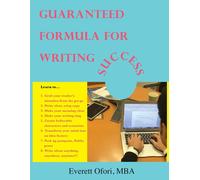 Everett Ofori Guaranteed Formula for Writing Success (Tascabile)