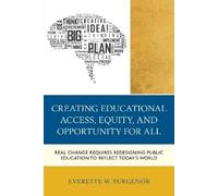 Everette W. Sur Creating Educational Access, Equity, and Oppo (Copertina rigida)