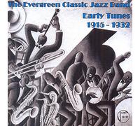 Evergreen Classic Jazz Ba Evergreen Classic Jazz Band : Early Tunes 1915-19 (CD)