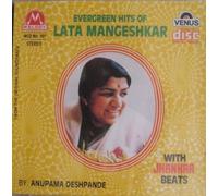 Evergreen Hits of Lata Mangeshkar By Anupama Deshpande