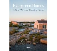 EVERGREEN HOMES: A New Wave of Country Living