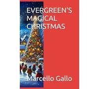 EVERGREEN'S MAGICAL CHRISTMAS