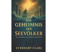 Everhart Clare Das Geheimnis der Seevölker (Tascabile)