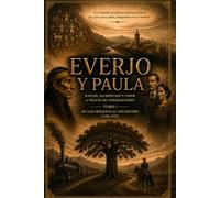 Everjo y Paula: Raíces, sacrificios y amor a través de generaciones