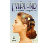 Everland. Attraverso lo specchio