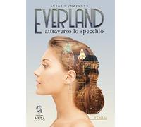Everland. Attraverso lo specchio