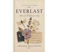 EVERLAST: Where the Wildflowers Sleep: 1