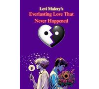 Everlasting Love That Never Happened: Rewritten