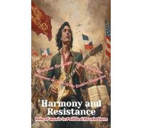 Everleaf Books Harmony and Resistance - The Role of Music in Politic (Tascabile)