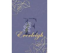 Everleigh Journal: Monogram E Personalized Floral Notebook for Women Decorative Purple and Gold Monogram Journal, Cute Aesthetic Notebook, ... and Birthday Gift for Women Named Everleigh