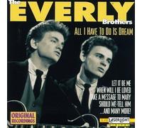 Everly Brothers - All I Have to Do Is Dream by Everly Brothers (1994-08-30)