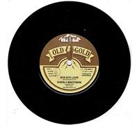 EVERLY BROTHERS - bye bye love 45 rpm single