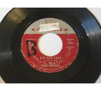 EVERLY BROTHERS - bye bye love (CADENCE 1315 45)