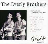 Everly Brothers - Bye Bye Lover